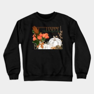 Happy Thanksgiving 2022 Crewneck Sweatshirt